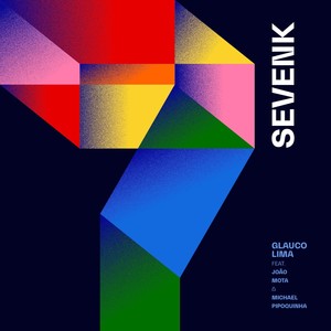 Sevenk (feat. João Mota & Michael Pipoquinha)