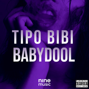 Tipo Bibi Babydool (Explicit)