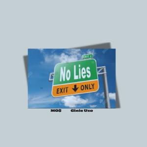 No! Li3s (feat. Ginie Uzo) [Explicit]