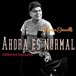 Ahora es normal (feat. Depeso Smalls) (Explicit)