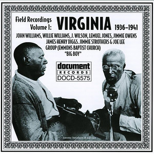 Field Recordings Vol. 1: Virginia (1936-1941)