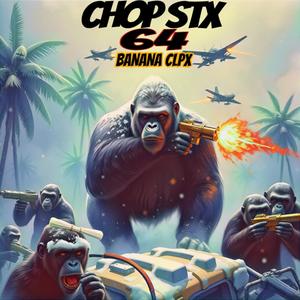 64 CHOP STX BANANA CLPX (Explicit)