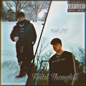 Final Thought's (feat. ELEJ) [Explicit]