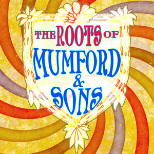 The Roots Of Mumford & Sons