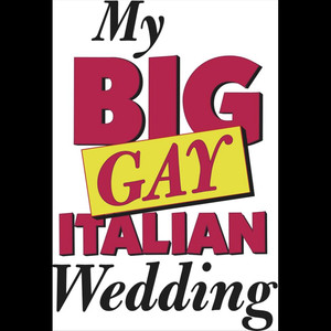 My Big Gay Italian Wedding