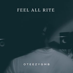 FEEL ALL RITE (Explicit)