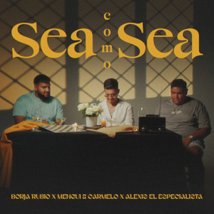Sea Como Sea