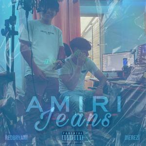 Amiri Jeans (feat. Red Bryant) [Explicit]