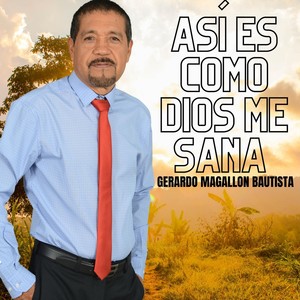 Así Es Como Dios Me Sana