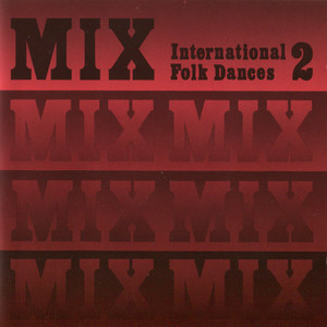 Mix: International Folk Dances 2