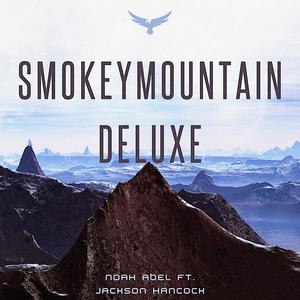 Smokey Mountain (Deluxe) [Explicit]