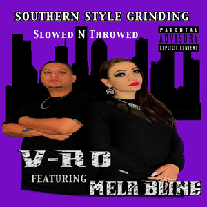 Southern Style Grinding Slowed n Throwed (Explicit)