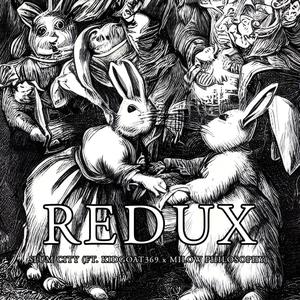 Redux (feat. KIDGOAT369 & MiLow Philosophy) [Explicit]