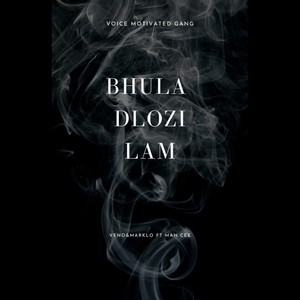 Bhula Dlozi Lami (feat. Man Cee)