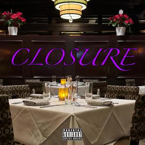 Closure (feat. RobSmith301 & Julian) [Explicit]