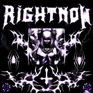 R I G H T N O W