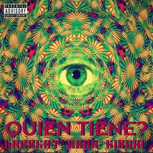 Quien Tiene? (Explicit)