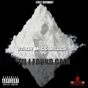 'Til I Found Cain (Explicit)