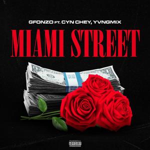 MIAMI STREET (feat. Cyn Chey & YvngMix)