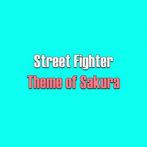 Theme of Sakura (From "Street Fighter") (Funk Fusion Arrangement)