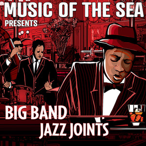 Music Of The Sea Presents: Big Band Jazz Joints