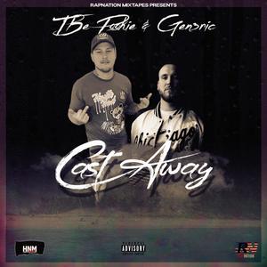 Cast Away (feat. TBE POOKIE & Gen3ric) (Explicit)