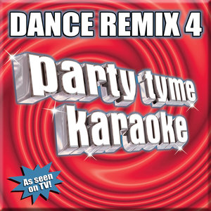 Party Tyme Karaoke: Dance Remix 4