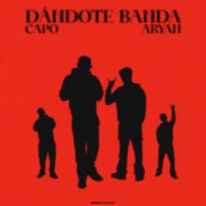 DÁNDOTE BANDA (Explicit)