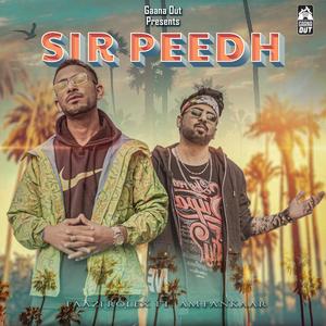 Sir Peedh (feat. Am Fankaar) [Explicit]