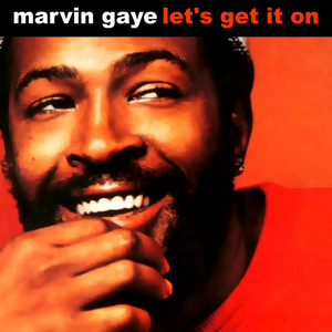 Let's Get It On-Marvin Gaye