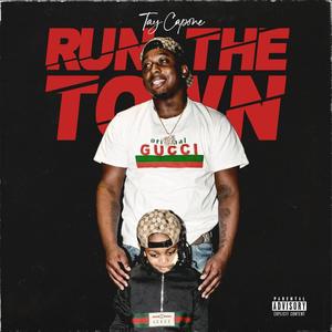 Run The Town (Explicit)