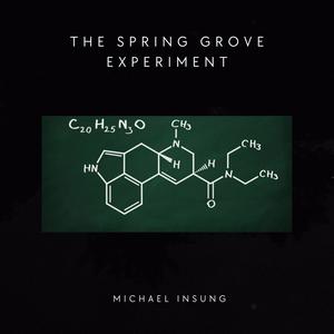 The Spring Grove Experiment