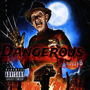 Dangerous (feat. MezzyB) [Explicit]