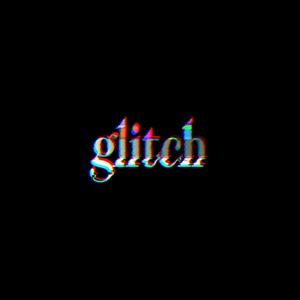 Glitch