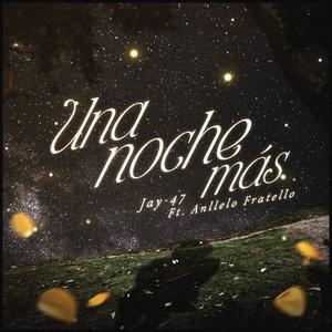 Una noche más (feat. Anllelo Fratello)