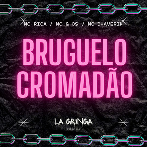 Brugrelo Cromadão (Explicit)