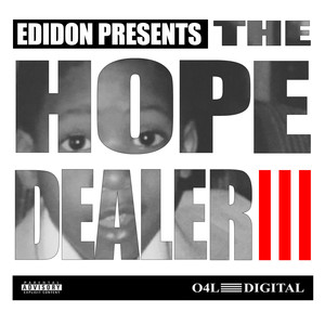 The Hope Dealer, Pt. 3 (Explicit)