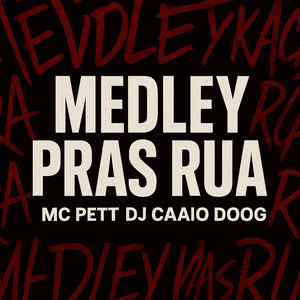 Medley Pras Ruas (Explicit)