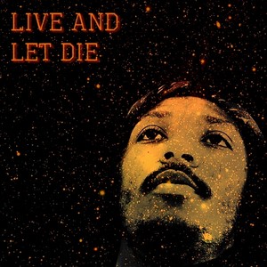 Live & Let Die