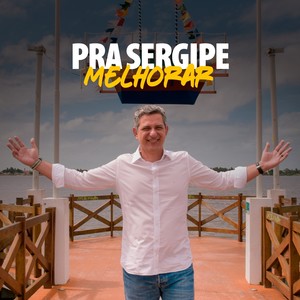 Pra Sergipe Melhorar