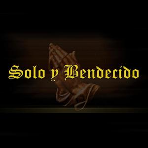 Solo y Bendecido (feat. Nales Music) [Explicit]