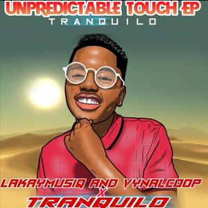 Unpredictable Touch Ep "Tranquillo_"