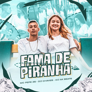 Fama de Piranha (Explicit)