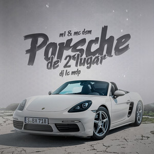 Porsche de 2 Lugar (Explicit)