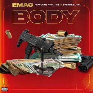 Body(feat. Emac & Troy Ave) (G-Mix|Explicit)