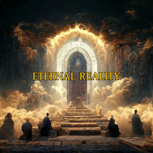 Eternal Reality (Explicit)
