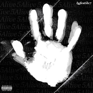 5 Alive (Previously Unreleased Songs & Collaborations) [Explicit]