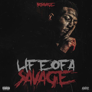 Life of a Savage (Explicit)