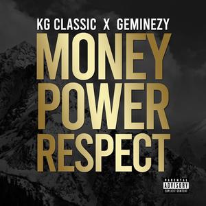 Money Power Respect (feat. Geminezy) [Explicit]