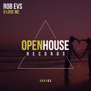 U Love Me (Original Mix)